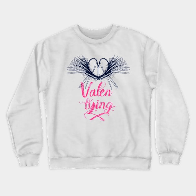 Valentying Crewneck Sweatshirt by GraphGeek